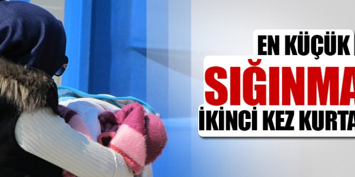 En küçük sığınmacı ikinci kez kurtarıldı