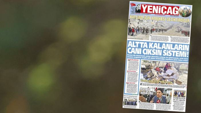 Yeniçağ Gazetesi: Altta kalanların canı çıksın sistemi!