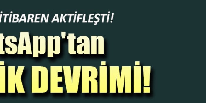 WhatsApp'tan güvenlik devrimi