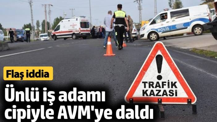 Ünlü iş adamı kaza geçirdi! Cipiyle ATM'ye girdi