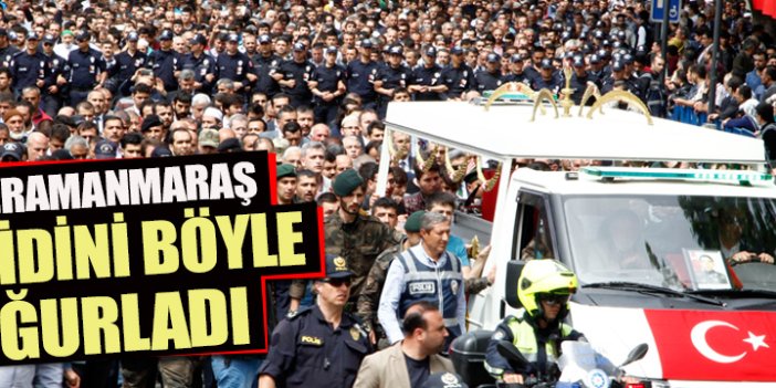 Kahramanmaraş şehidini binler uğurladı...