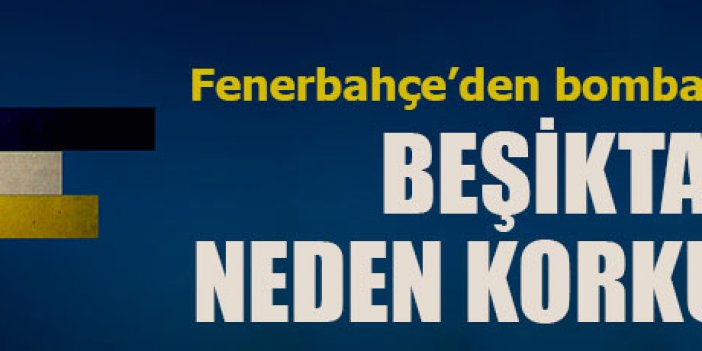 Fenerbahçe'den tartışmalı Beşiktaş açıklaması