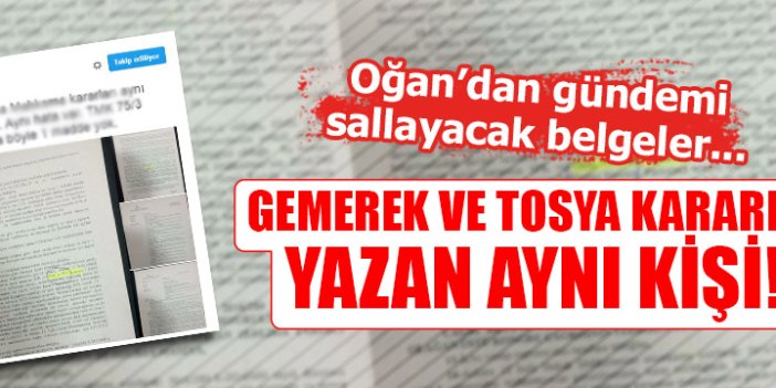 Gemerek ve Tosya kararını yazan aynı kişi