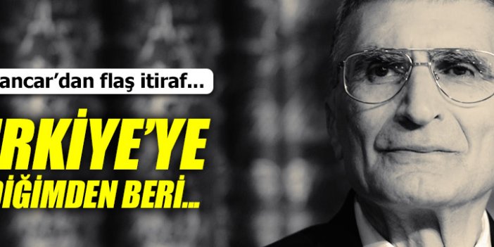 Aziz Sancar’dan itiraf