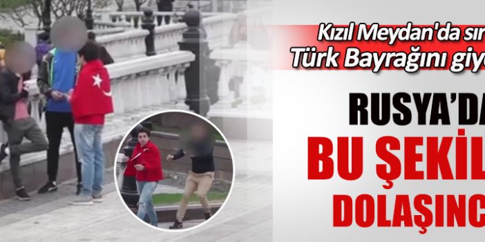 Rusya'da Türk Bayrağı ile dolaşan Rus