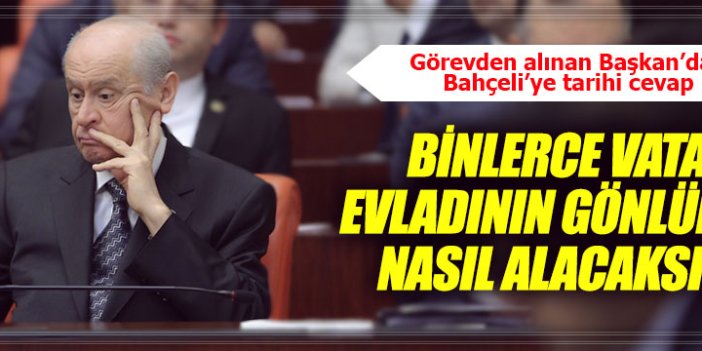Fatsa ilçe başkanından Bahçeli'ye tarihi cevap