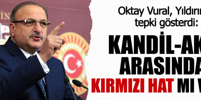 ‘Kırmızı hat’tı sordu