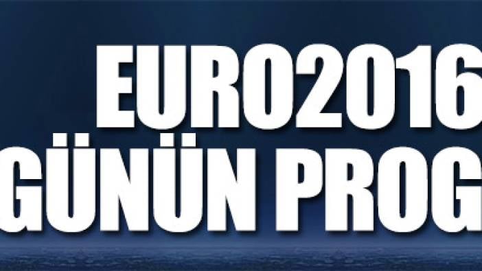 EURO2016'da bugün! (12 Haziran 2016)