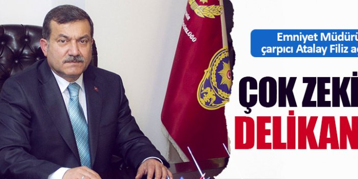 Emniyet Müdürü'nden tepki çeken Atalay Filiz açıklaması