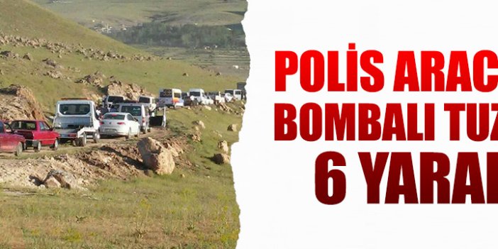 Gevaş’ta polis aracına bombalı tuzak: 6 yaralı