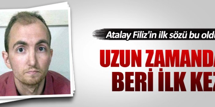 Atalay Filiz hücrede uyudu