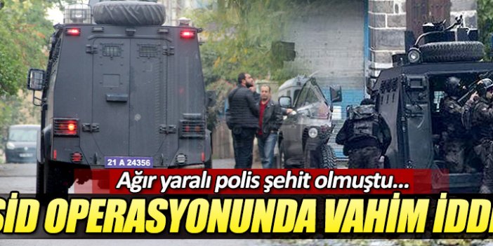 Diyarbakır'daki IŞİD operasyonunda vahim iddia