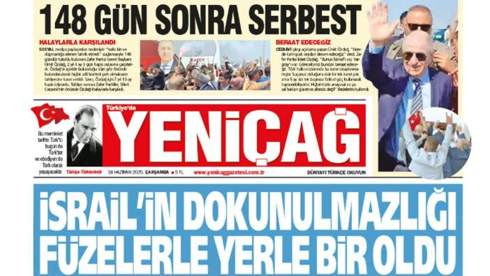 Yeniçağ Gazetesi: İsrail’in dokunulmazlığı füzelerle yerle bir oldu