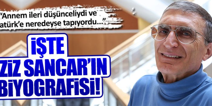'Türk vatanseveri' Aziz Sancar, biyografisini yayınladı!