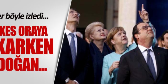 Liderler uçak gösterisini böyle izledi