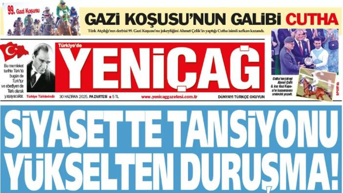 Yeniçağ Gazetesi: Siyasette tansiyonu yükselten duruşma