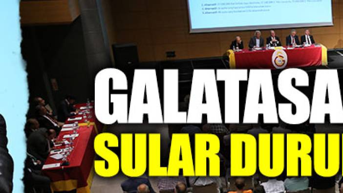 Galatasaray'da sular durulmuyor