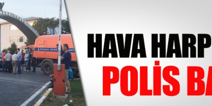 Hava Harp Okulu'na polis baskını