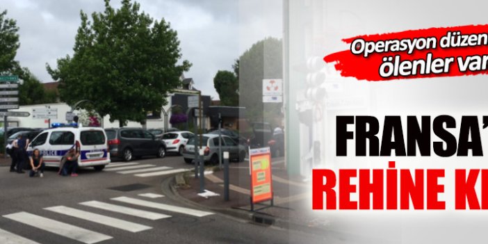 Fransa’da kilisede rehine krizi