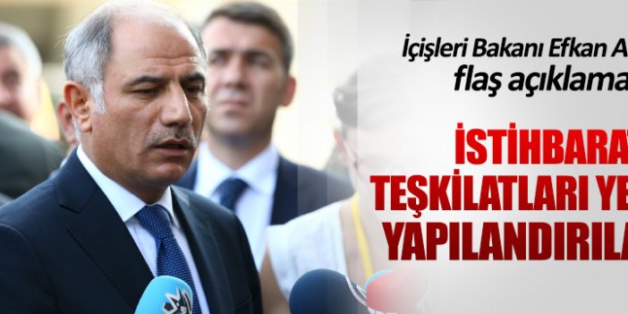 Ala: İstihbarat teşkilatları yeniden yapılandırılacak
