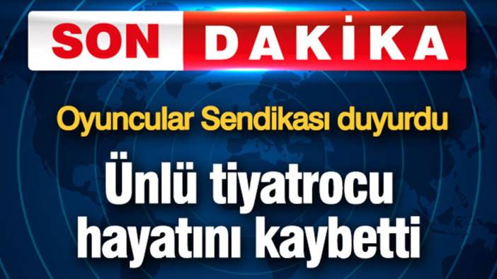 Ünlü tiyatrocu Doğacan Taşpınar hayatını kaybetti