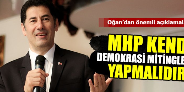Sinan Oğan'dan Demokrasi Mitingi açıklaması
