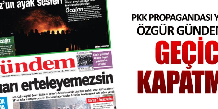 Özgür Gündem kapatıldı