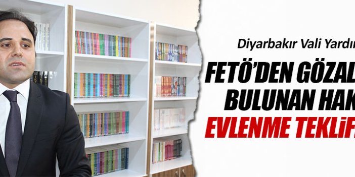 FETÖ'den gözaltındaki hakime evlenme teklifi etti!