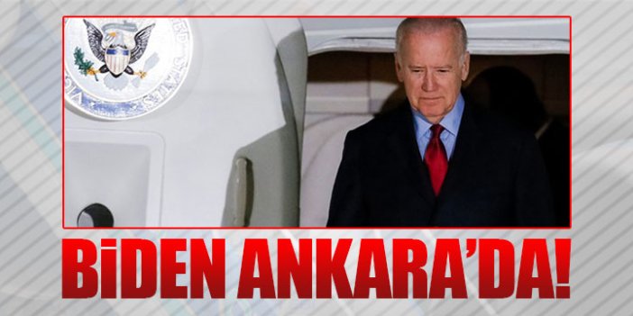Jeo Biden Ankara'da
