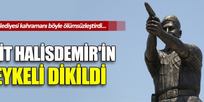 Şehit Ömer Halisdemir'in heykeli dikildi