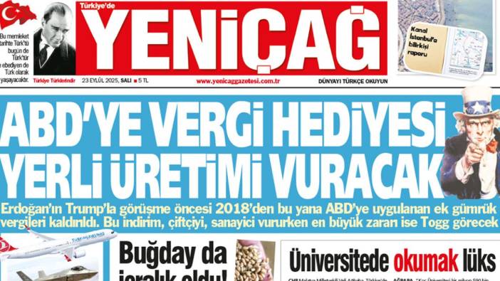 Yeniçağ Gazetesi: ABD’ye vergi hediyesi yerli üretimi vuracak!