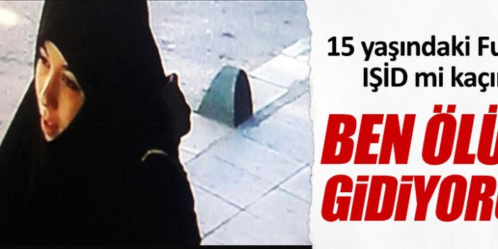 15 yaşındaki Funda'yı IŞİD mi kaçırdı?