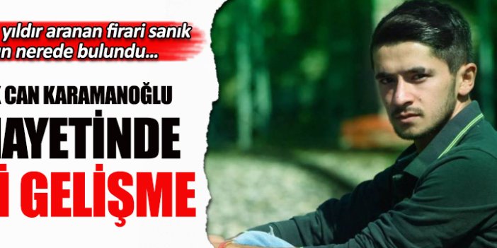 Burak Can Karamanoğlu cinayetinde yeni gelişme