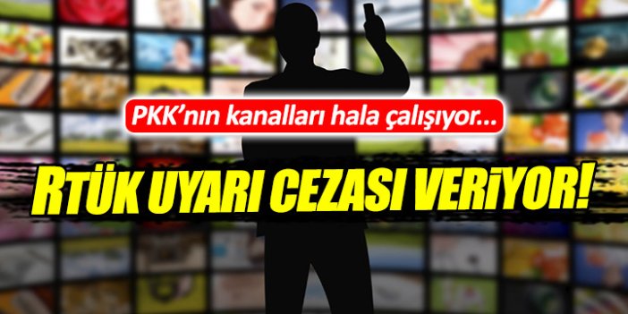 RTÜK'ten PKK'nın kanallarına komik ceza