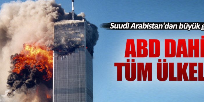 Suudi Arabistan'dan ABD'nin '11 Eylül yasası'na tepki