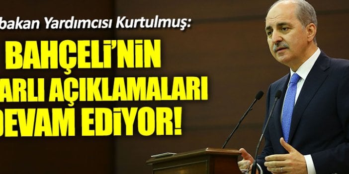 Numan Kurtulmuş'tan Bahçeli açıklaması