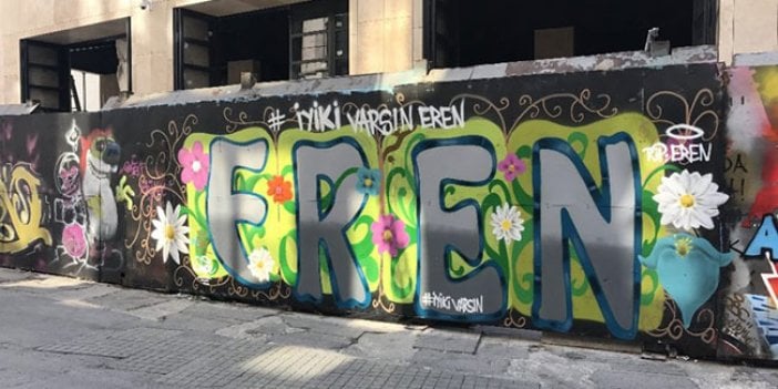 İstiklal Caddesi'ne #İyiKiVarsınEren grafitisi