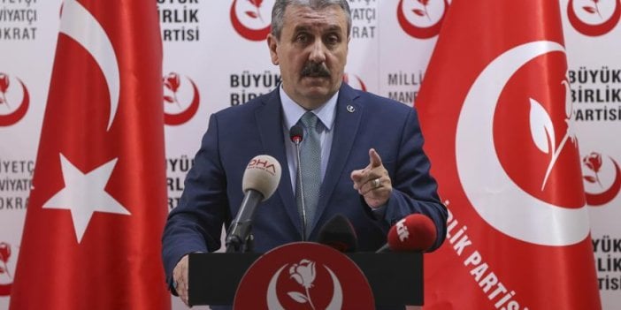 Mustafa Destici: "Erdoğan'ı destekliyoruz, çünkü bizde sorumluluk var"