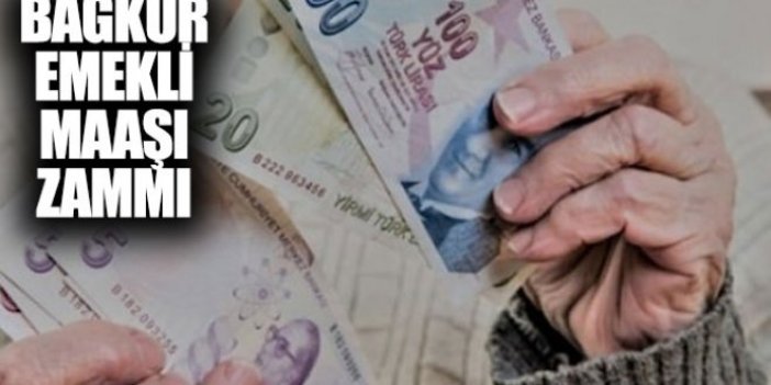 Bağkur emekli maaş zam oranı ne kadar olacak