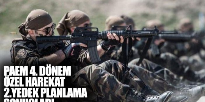 PAEM 4. dönem 2.yedek planlama sonuçları burada