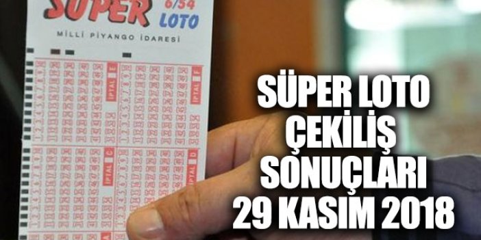 Süper Loto çekiliş sonuçları MPİ 29 Kasım 2018