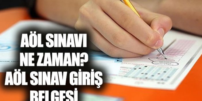 AÖL sınavı ne zaman saat kaçta 2018?