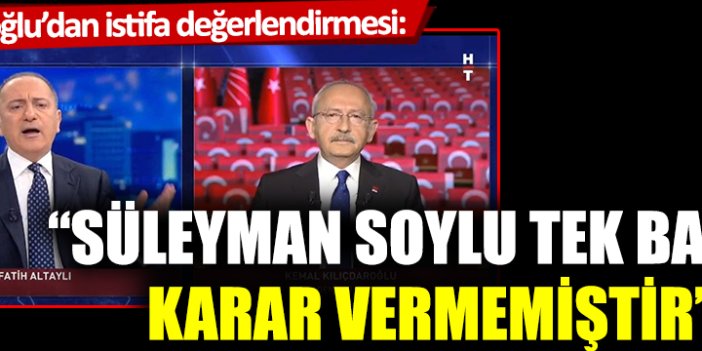 CHP lideri Kılıçdaroğlu: Süleyman Soylu, yasak kararını tek başına almamıştır