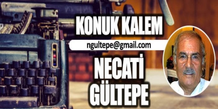 Korona Virüs Salgını Neticesi: Ülkemiz için öngörülen başka bir gelecek / Necati Gültepe