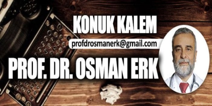 Covıd-19’da doğru bilinen yanlışlar / Prof. Dr. Osman Erk