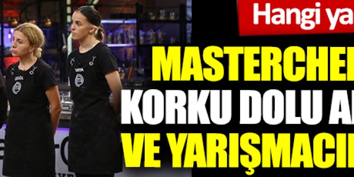 MasterChef Türkiye'de kim elendi. 18 Ekim MasterChef Türkiye’de korku dolu anlar, şefler ve yarışmacılar o an neler yaptı