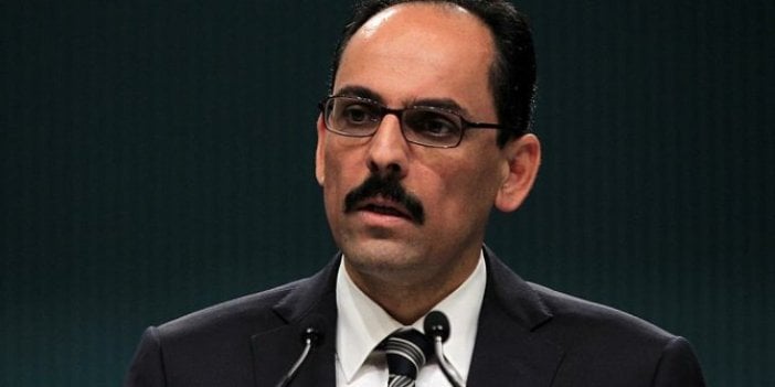 Cumhurbaşkanlığı Sözcüsü İbrahim Kalın’dan İzmir açıklaması