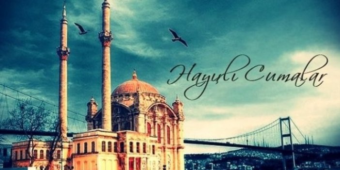 İçinizi ısıtacak en anlamlı, resimli cuma mesajları
