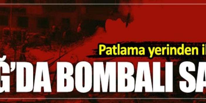 Elazığ'da bombalı saldırıdan ilk görüntüler