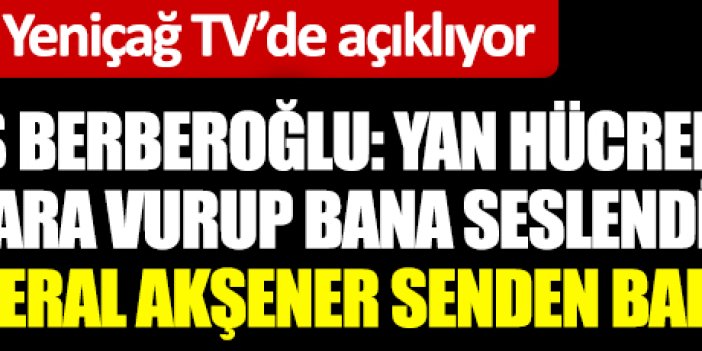 Enis Berberoğlu Yeniçağ TV canlı yayınında açıklıyor!